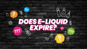 E-Liquids Expire